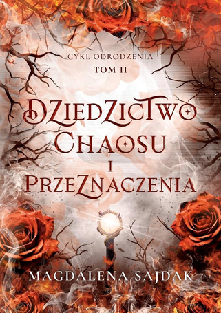 Odrodzenie T.2 Dziedzictwo chaosu i przeznaczenia