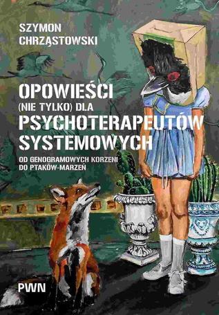 Opowieści (nie tylko) dla psychoterapeutów...