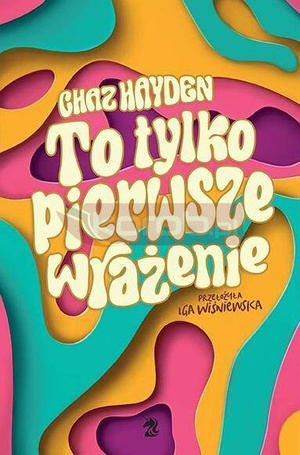 To tylko pierwsze wrażenie
