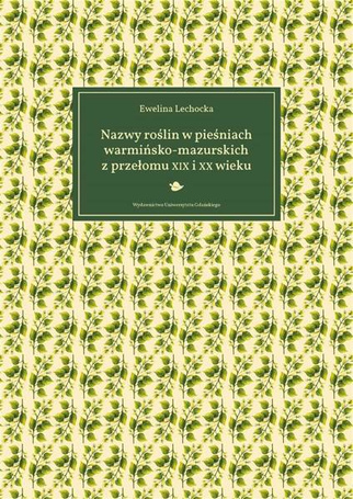 Nazwy roślin w pieśniach warmińsko-mazurskich..