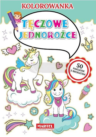 Kolorowanka. Tęczowe jednorożce