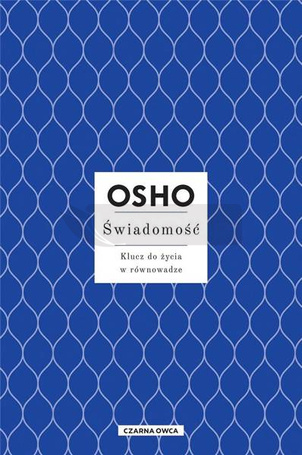 Świadomość. Klucz do życia w równowadze w.3