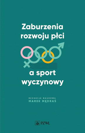 Zaburzenia rozwoju płci a sport wyczynowy