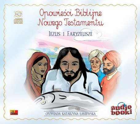 Opowieści Biblijne. Jezus i Faryzeusze audiobook