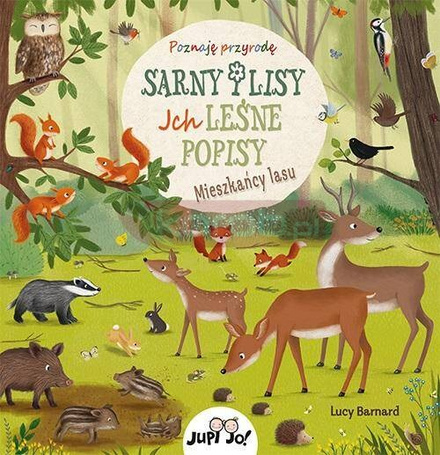 Sarny i lisy. Ich leśne popisy. Mieszkańcy lasu