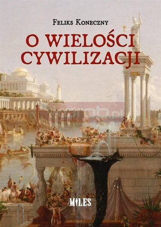 O wielości cywilizacji