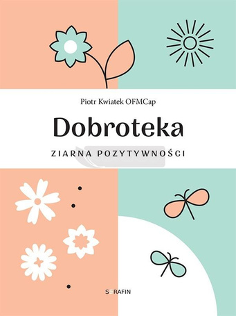 Dobroteka. Ziarna pozytywności