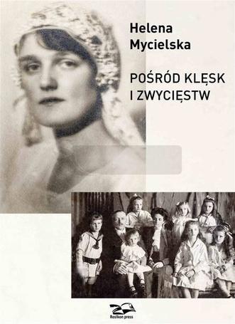Pośród klęsk i zwycięstw