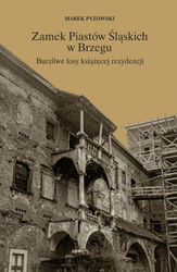 Zamek Piastów Śląskich w Brzegu