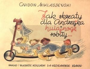 Jak skrzaty dla Andrzejka hulajnogę robiły