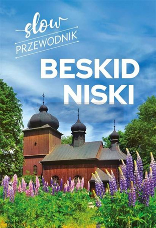 Slow przewodnik. Beskid Niski