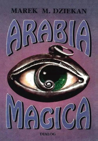 Arabia magica. Wiedza tajemna u Arabów przed islam