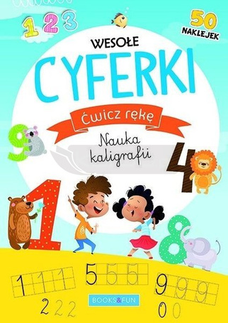 Ćwicz rękę. Nauka kaligrafii. Wesołe cyferki