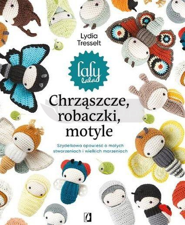 Chrząszcze, robaczki, motyle:Szydełkowa..