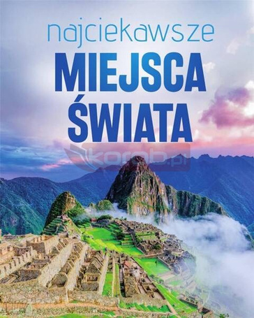 Najciekawsze miejsca świata