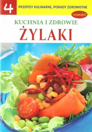 Kuchnia i zdrowie cz.4 Żylaki