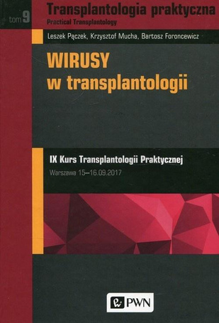 Transplantologia praktyczna T.9