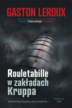 Rouletabille w zakładach Kruppa