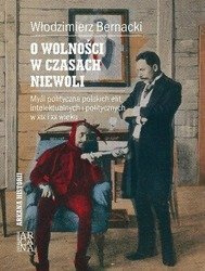 O wolności w czasach niewoli