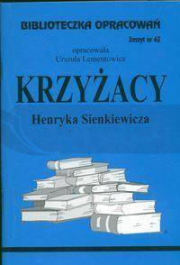 Biblioteczka opracowań nr 062 Krzyżacy