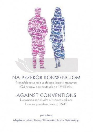 Na przekór konwencjom/Against Conventions..