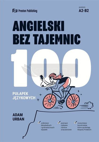 Angielski bez tajemnic. 100 pułapek językowych w.2