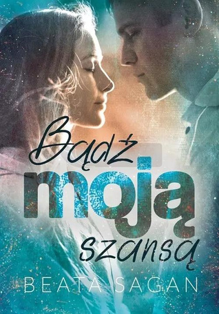 Bądź moją szansą