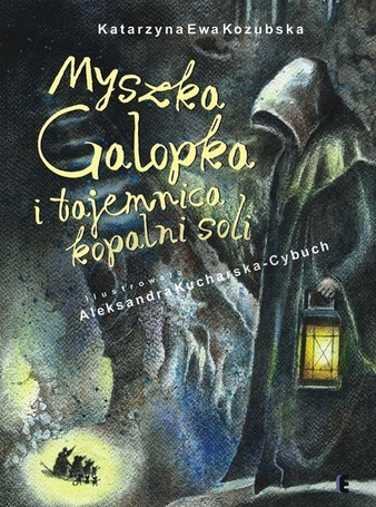 Myszka Galopka i tajemnica kopalni soli