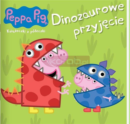 Peppa Pig. Ksiażeczki z półeczki 89. Dinozaurowe..