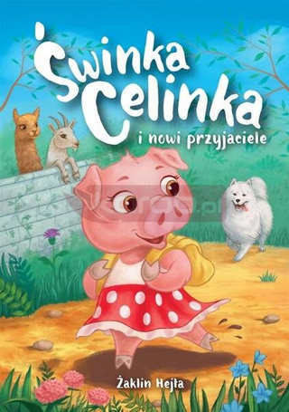 Świnka Celinka i nowi przyjaciele