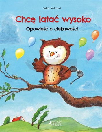 Chcę latać wysoko. Opowieść o ciekawości
