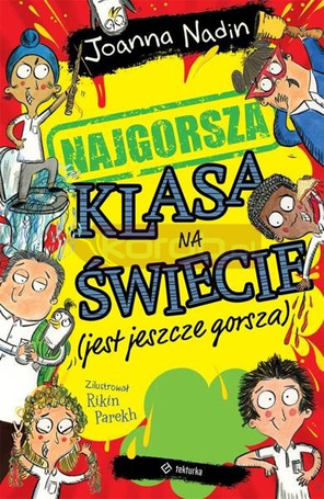 Najgorsza klasa na świecie (jest jeszcze gorsza)