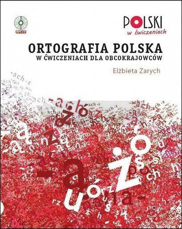 Ortografia polska w ćwiczeniach dla obcokraj. + CD
