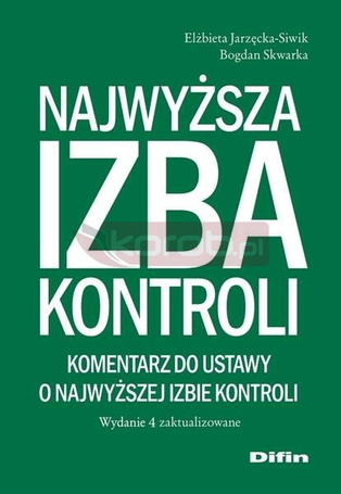 Najwyższa Izba Kontroli. Komentarz do ustawy..