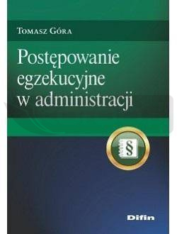 Postępowanie egzekucyjne w administracji