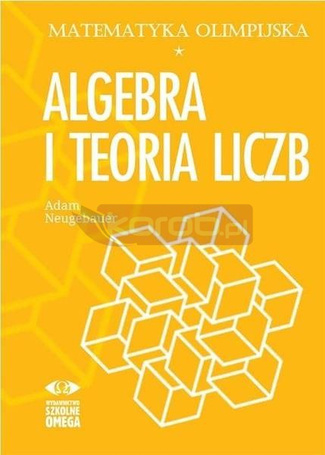 Matematyka olimpijska. Algebra i teoria liczb