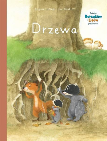 Rodzina Borsuków i Lisów przedstawia T.2 Drzewa