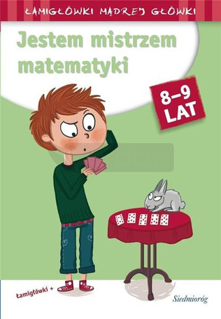 Jestem mistrzem matematyki. Łamigłówki mądrej..
