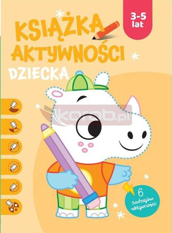 Książka aktywności dziecka 3-5 lat. Pomarańczowa