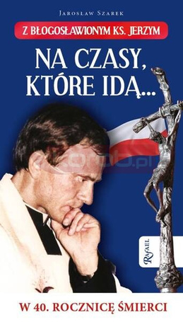 Na czasy które idą...