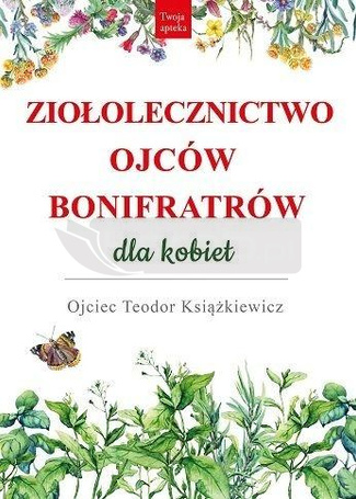 Ziołolecznictwo Ojców Bonifratrów dla kobiet
