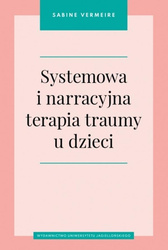 Systemowa i narracyjna terapia traumy u dzieci