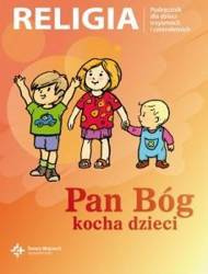 Katechizm 3, 4-latek Pan Bóg kocha dzieci DiKŚW