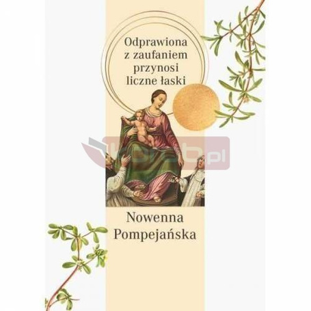 Nowenna pompejańska. Odprawiona z zaufaniem...