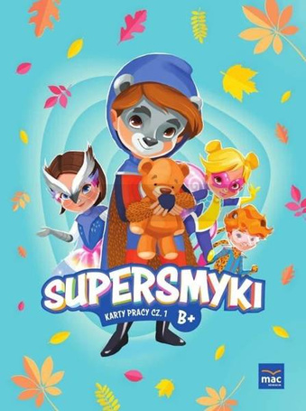 Supersmyki. Poziom B+. Karty pracy cz.1 MAC