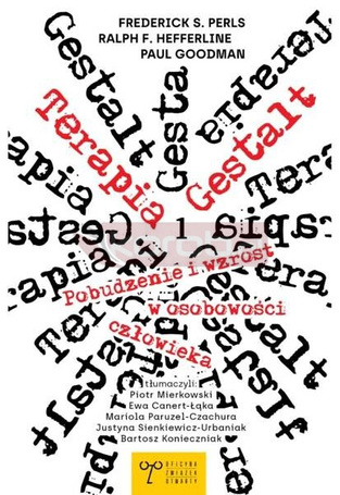 Terapia Gestalt. Pobudzenie i wzrost w osobowości