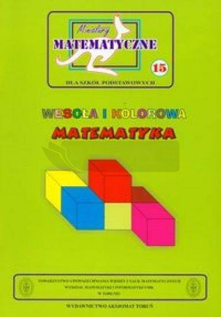 Miniatury matematyczne 15 Wesoła i kolorowa...