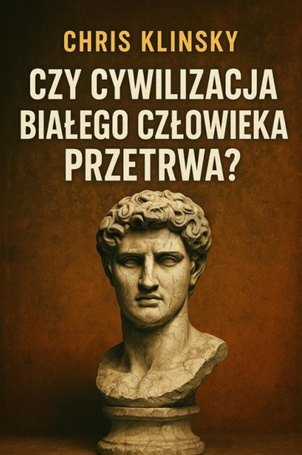 Czy cywilizacja białego człowieka przetrwa?