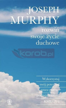 Rozwiń swoje życie duchowe