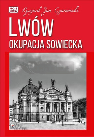 Lwów. Okupacja sowiecka